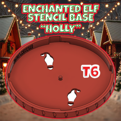 T6 Enchanted Elf "HOLLY" Powder Stencil Base